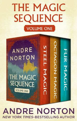 [The Magic Sequence 01] • The Magic Sequence Volume One · Steel Magic, Octagon Magic, and Fur Magic